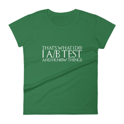 that's what i do i ab test womens shirt green